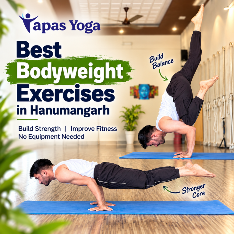 Power yoga, Bodyweight, calisthenics Exercises in Hanumangarh