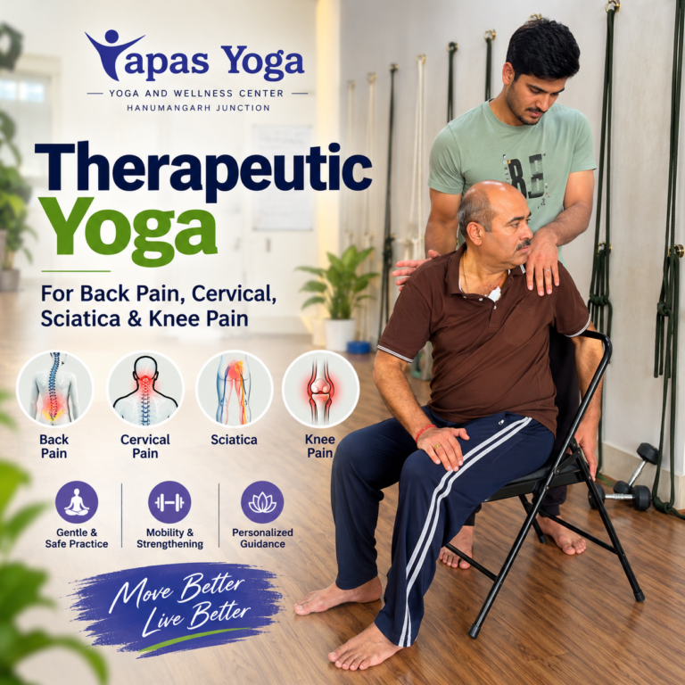 Therapeutic Yoga in Hanumangarh for Back, Cervical, Sciatica & Knee Pain.
